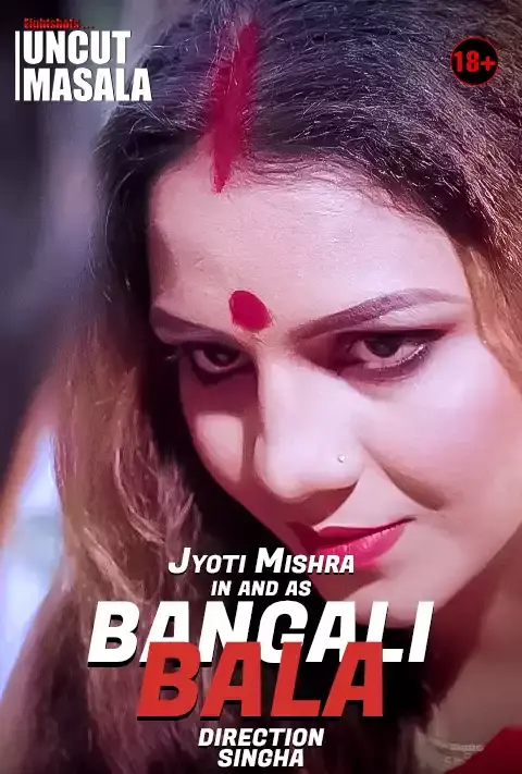 Bengali Bala - UNCUT (WEBSERIES)