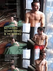 Between Something & Nothing