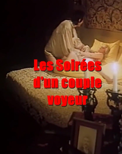Les Soirées d'un couple voyeur